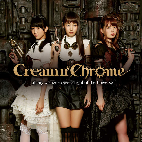 [Single] Cream n’ Chrome – all my wishes (2016.01.27/MP3/RAR)