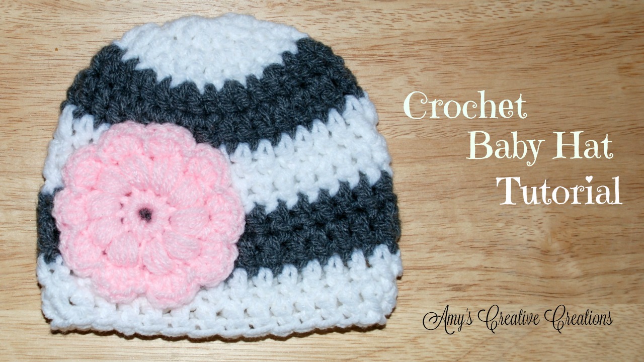 Amy's Crochet Creative Creations How to Crochet a Baby Hat Tutorial