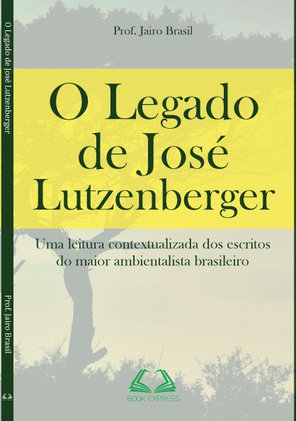 O LEGADO DE JOSÉ LUTZENBERGER