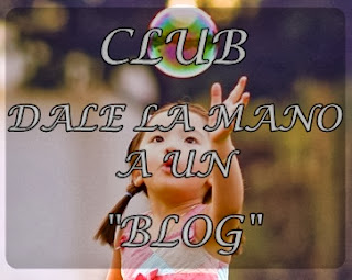 http://todaslascosasquesoy.blogspot.com.ar/2013/09/club-dale-una-mano-un-blog.html