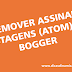 Remover assinar postagens (atom) do Bogger