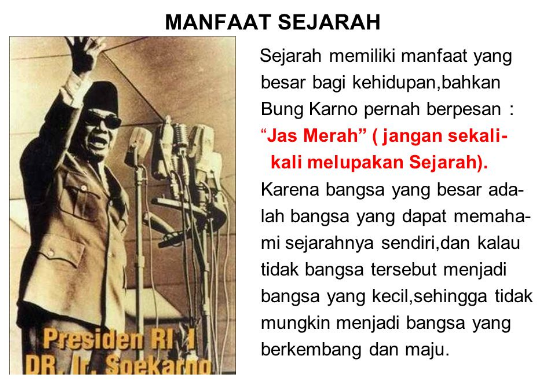 Manfaat Sejarah Dalam Kehidupan Masyarakat Belajar