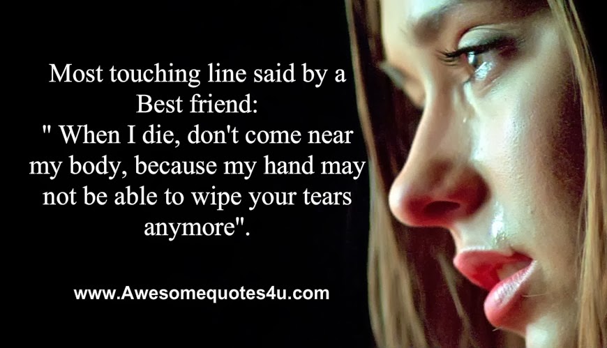 Awesome Quotes: Most touching line said by a Best friend