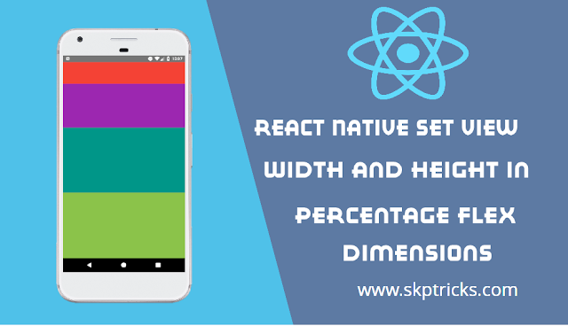 React Native Set View Width and Height in Percentage Flex Dimensions