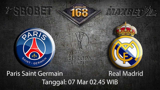 BOLA88 - PREDIKSI TARUHAN BOLA PARIS SAINT GERMAIN VS REAL MADRID 7 MARET 2018 ( UEFA CHAMPION LEAGUE )