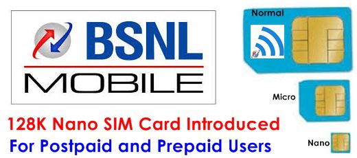 Bsnl Introduced 128k Nano Sim Card For Prepaid And Postpaid Users