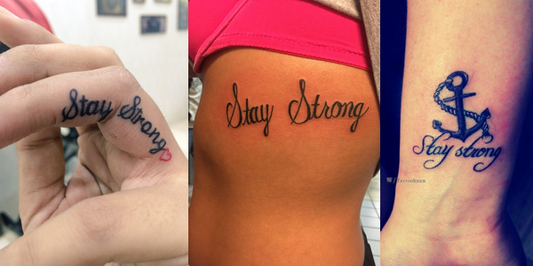 Stay Strong Tattoo Ideas