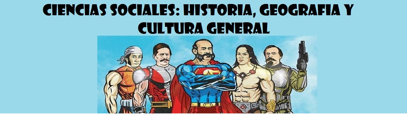 Ciencias Sociales: Historia, Geografía y Cultura General 