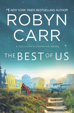 Book Spotlight & Giveaway: The Best of Us by Robyn Carr