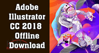 Adobe Illustrator CC 2018 Offline Download Karne ki Jankari