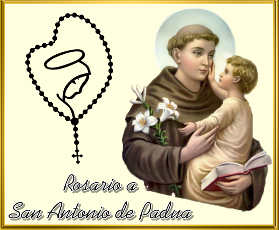 Rosario A Sant'antonio Da Padova ® Santoral Católico ®: San Antonio de Padua