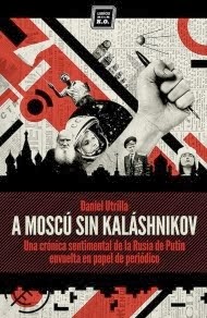 A Moscú sin Kaláshnikov