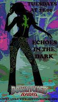 echoes in the dark show, downtuned radio