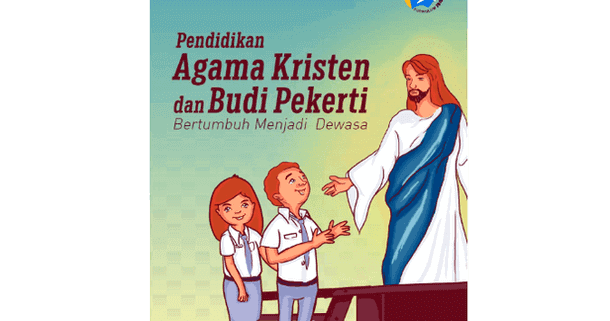 Contoh Soal Dan Materi Pelajaran 5 Buku Pendidikan Agama Kristen Dan Akal Pekerti Kelas X Sma Smk