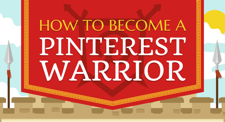 Become a Pinterest Warrior: Social Media Marketing on Pinterest - #infographic