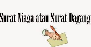 Pengertian Surat Niaga dan Jenis Surat Niaga