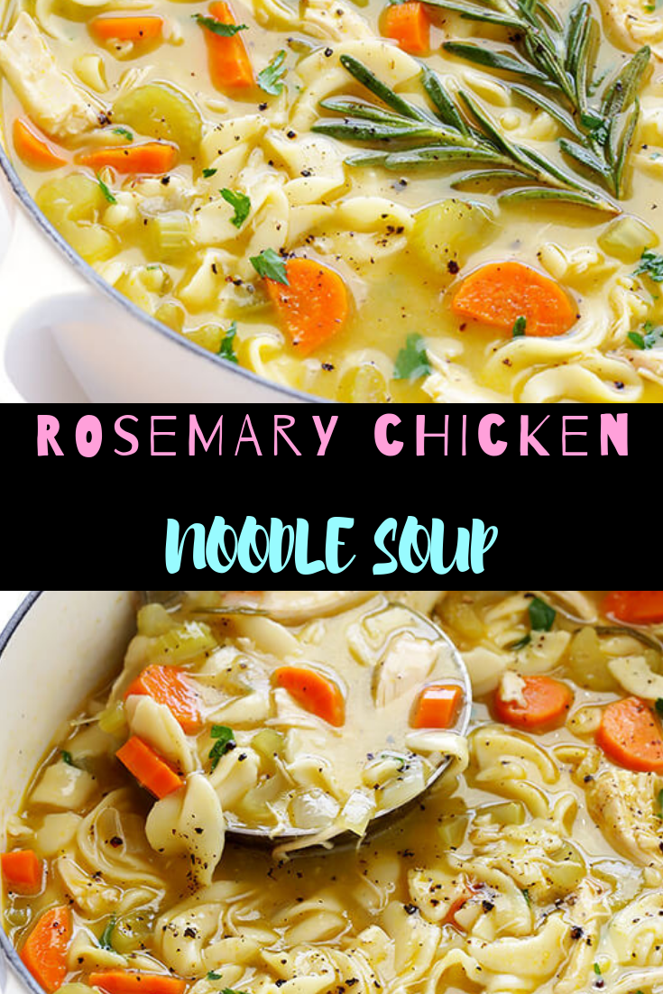 ROSEMARY CHICKEN NOODLE SOUP RECIPE