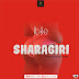 F! MUSIC: Ibile – Sharagiri (Prod by Jay Smart) | @FoshoENT_Radio