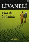 Elia ile Yolculuk - Zülfü Livaneli - Kitap Yorumu