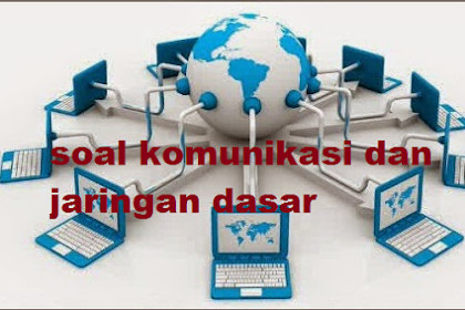 Soal Uas Simkomdig Kelas 10 Semester 2