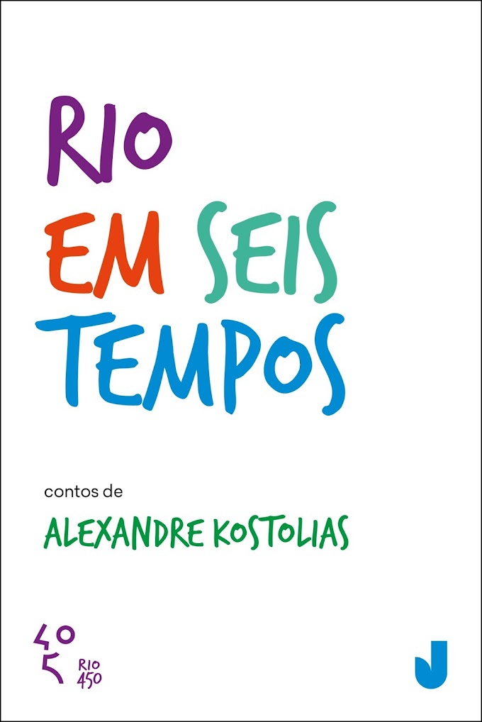 Rio em seis tempos - Alexandre Kostolias <br>Algumas considerações