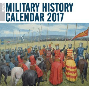 10mm Wargaming: Osprey: 2017 Calendar Releases 10mm Wargaming: Osprey: 2017 Calendar Releases