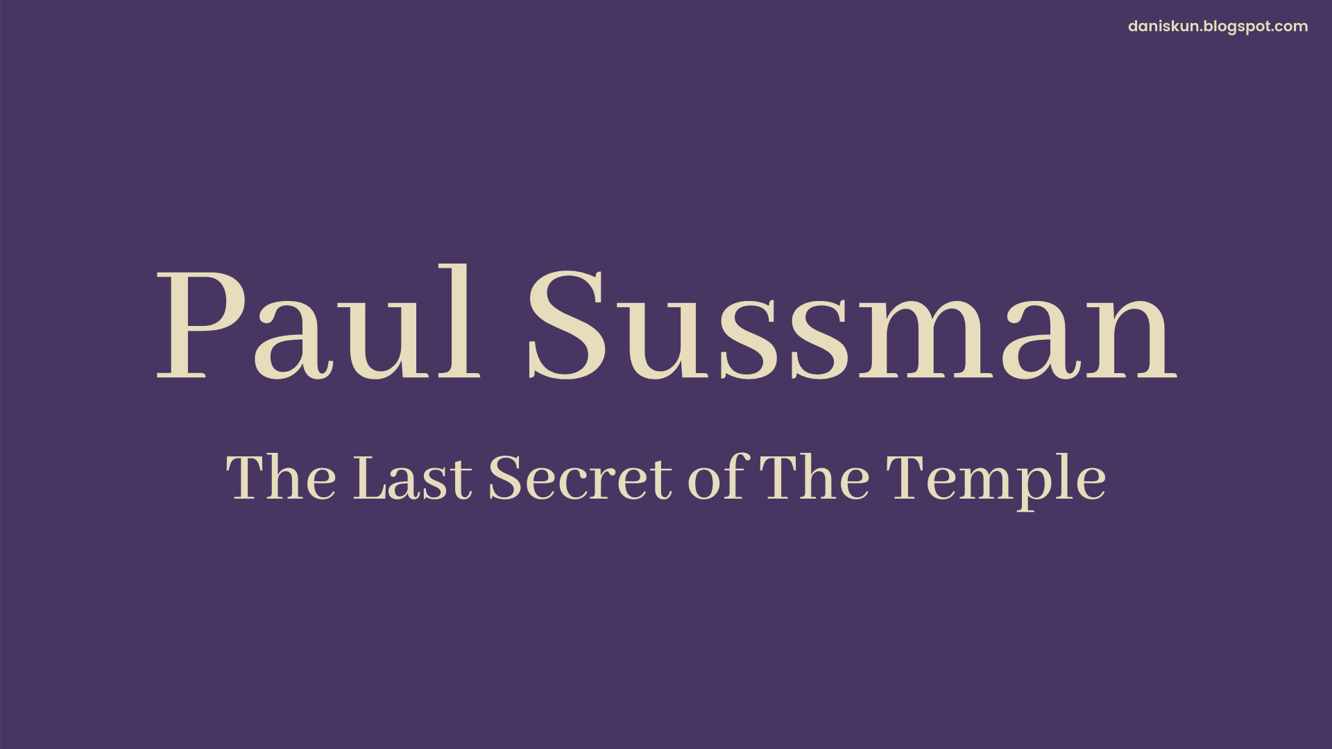 paul sussman the last secret of the temple