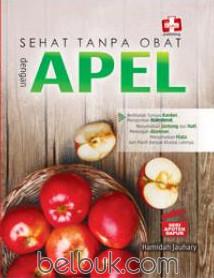 Seri Apotek Dapur: Sehat Tanpa Obat Dengan Apel