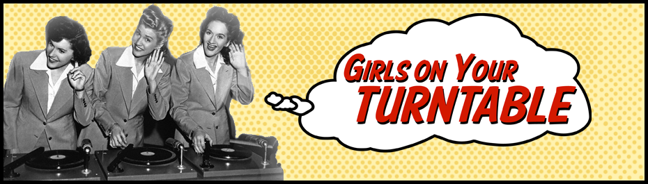 Girls On Your Turntable