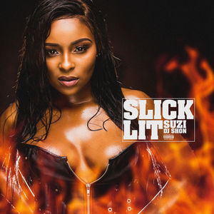 “Slick Lit” by Suzi on DatPiff Now.