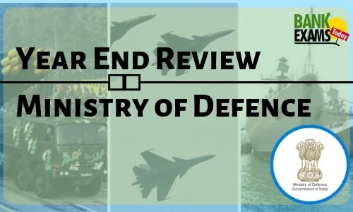 Year End Review: Ministry of Defence 