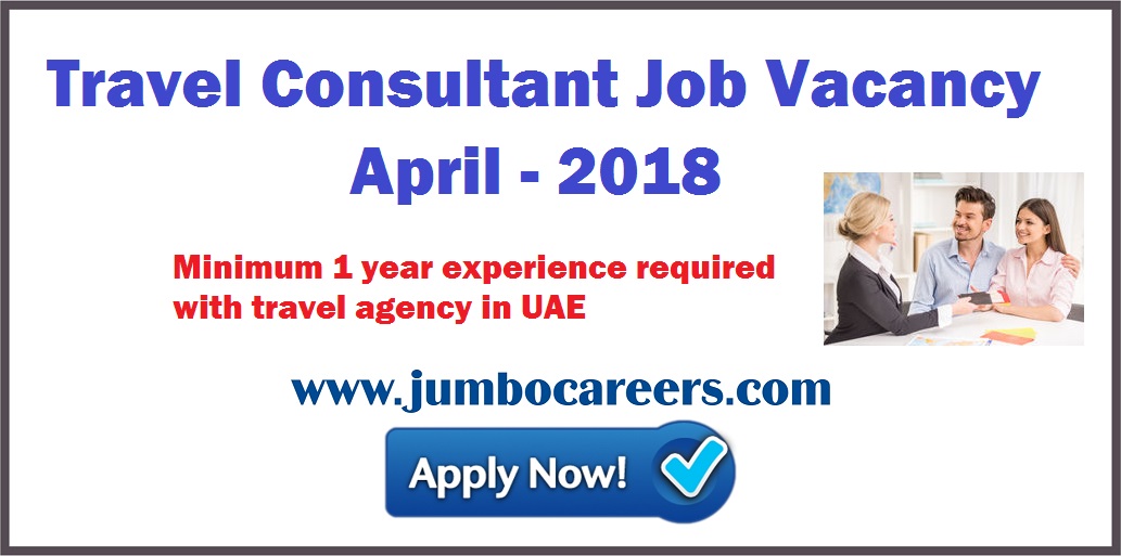 Travel Consultant Job Vacancy in Abu Dhabi UAE April 2018