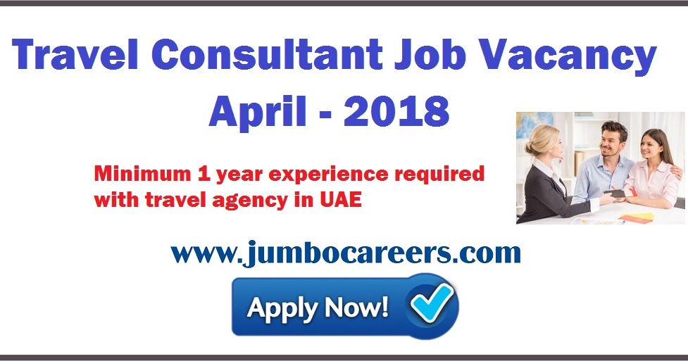 Travel Consultant Job Vacancy in Abu Dhabi UAE April 2018