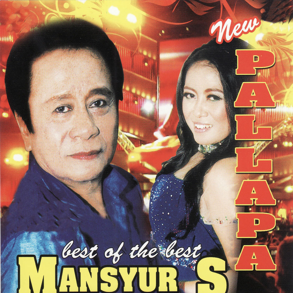 Mansyur S Best of the Best Mansyur S (New Pallapa