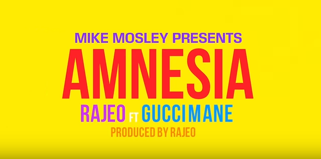 Mike Mosley Presents: Rajeo featuring Gucci Mane - "Amnesia"