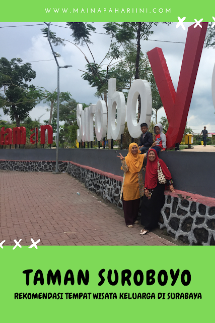 TAMAN SUROBOYO: Rekomendasi Tempat Wisata Keluarga di Surabaya
