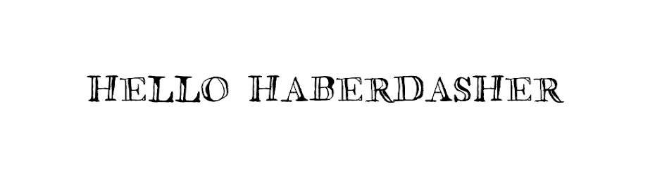 Hello Haberdasher