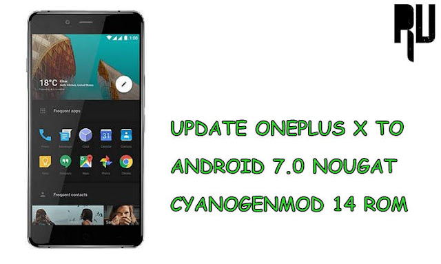 install-cm14-android-nougat-on-oneplus-x