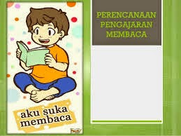 Perencanaan Pembelajaran Membaca