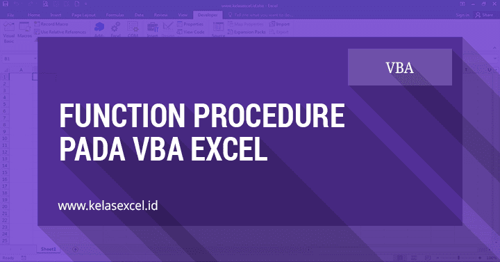 Function Procedure Pada VBA Excel Function Procedure Pada VBA Excel