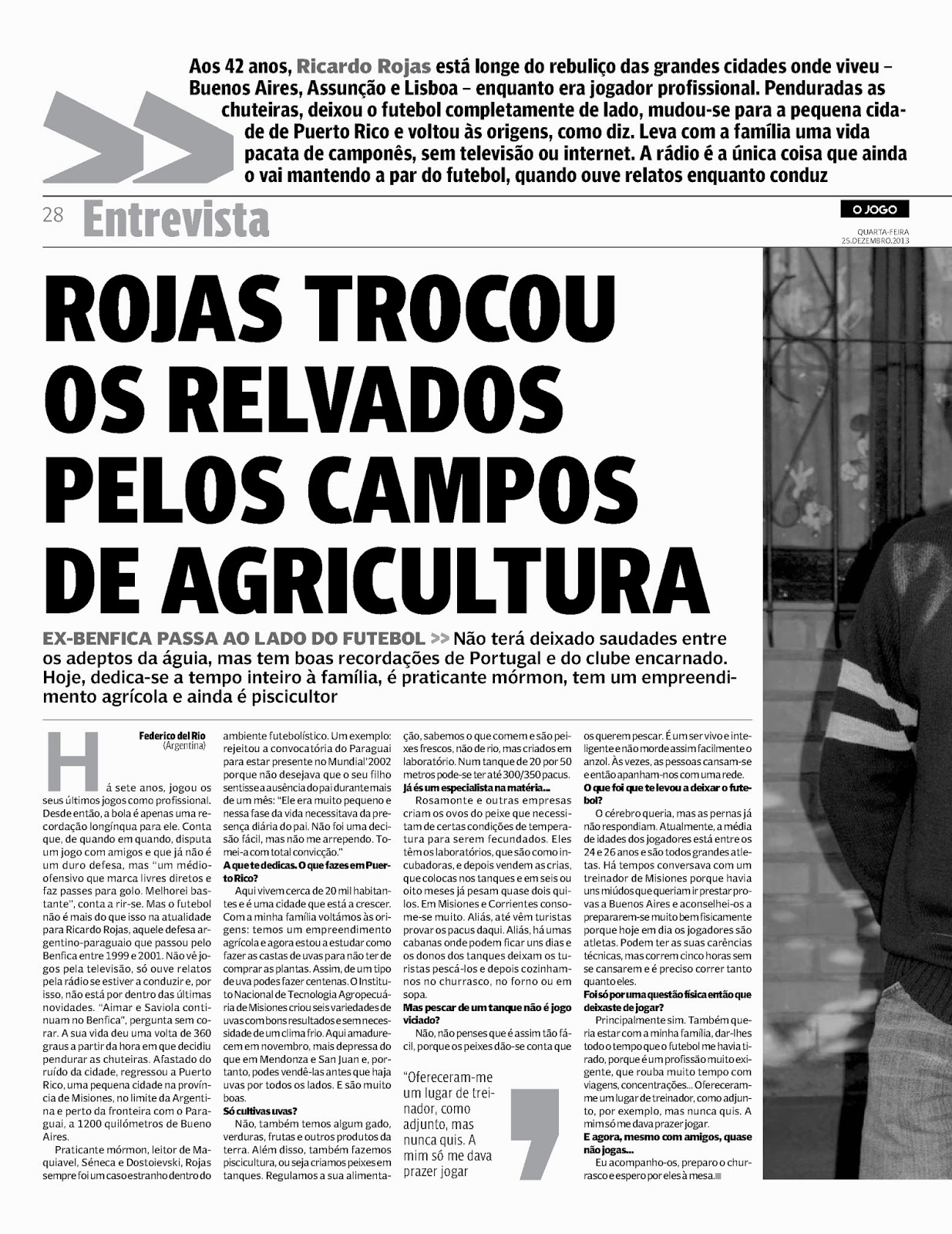 Rojas - ex-Benfica - entrevista - Dedicação à agricultura
