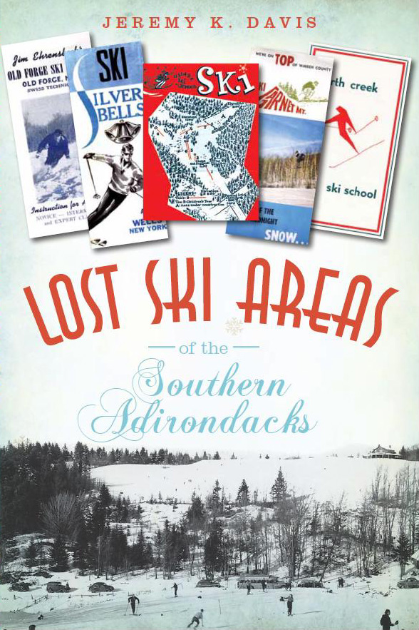 The Saratoga Skier and Hiker: Recommended reading: Lost Ski Areas of