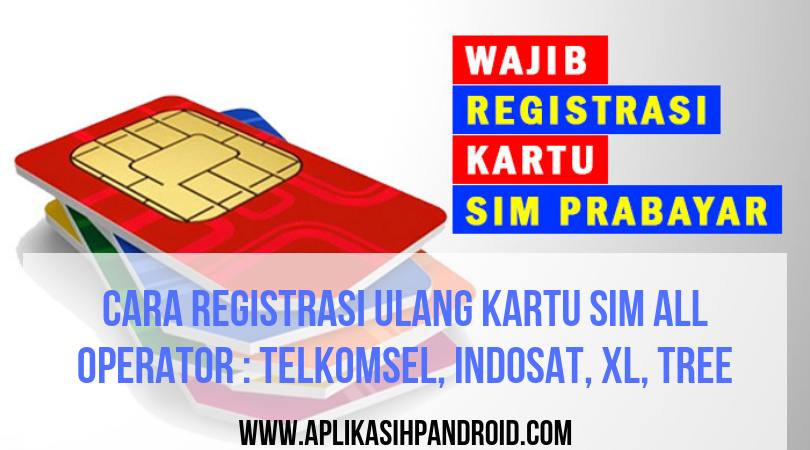 Cara mudah registrasi kartu SIM semua operator dengan kode dialup