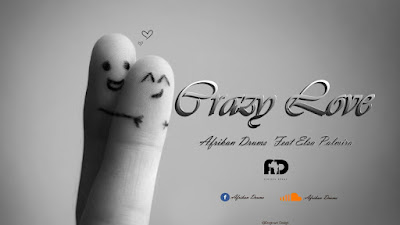 Afrikan Drums ft Elsa Palmira-Crazy Love (prod. by African Drums) (2k17) || DOWNLOAD Afrikan Drums ft Elsa Palmira-Crazy Love (prod. by African Drums) (2k17) || DOWNLOAD