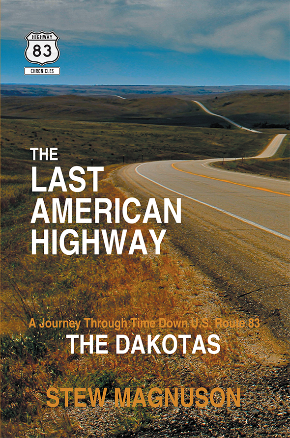 The Highway 83 Chronicles Highway 83 to Be Featured on South Dakota