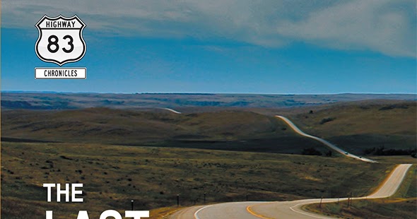 The Highway 83 Chronicles Highway 83 to Be Featured on South Dakota