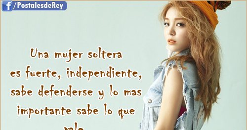 una mujer soltera es fuerte independiente