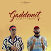 Music: CKay ft. Dremo – Gaddem