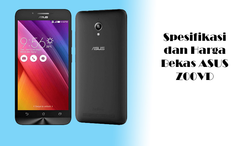Perbandingan Bagus Mana Asus Zenfone 5 Vs Asus Zenfone Go Segi Harga Kamera Dan Spesifikasi Di Indonesia Futureloka