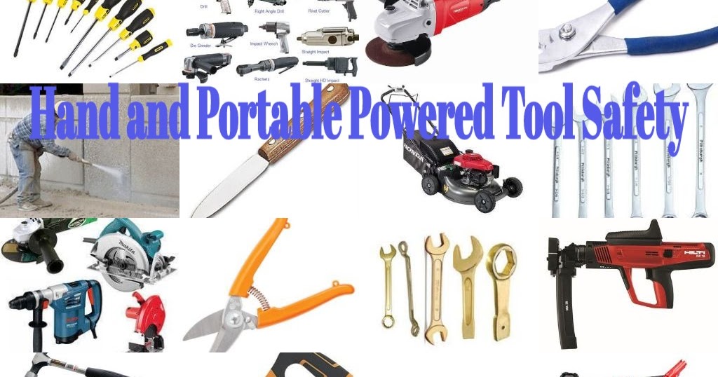 Hand and Portable Powered Tool Safety